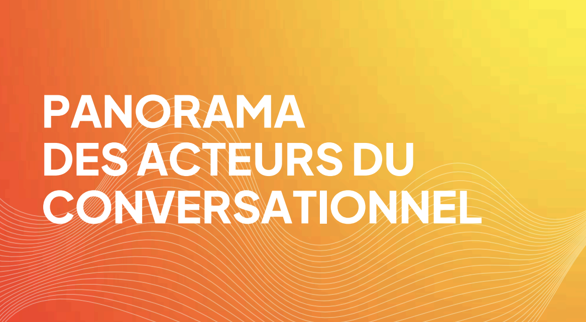 ​Alliance Digitale dévoile un Panorama des Acteurs du Conversationnel